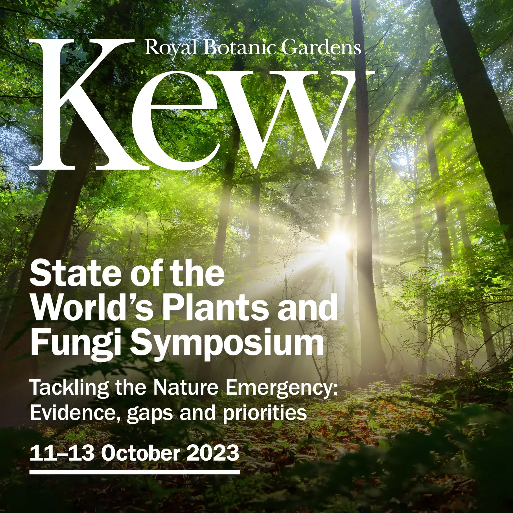 Text on a forest background reads "State of the World's Plants and fungi symposium. Tackling the nature emergency: evidence, gaps and priorities. 11-13 October 2023